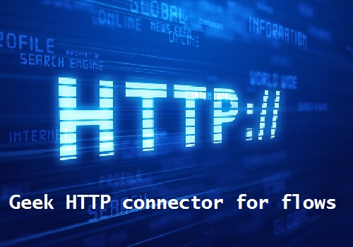 HTTP request triggers, conditions and actions for flows
